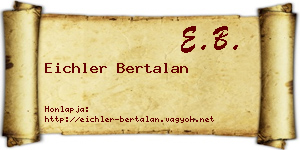 Eichler Bertalan névjegykártya